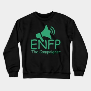 ENFP The Campaigner MBTI types 8C Myers Briggs personality gift with icon Crewneck Sweatshirt